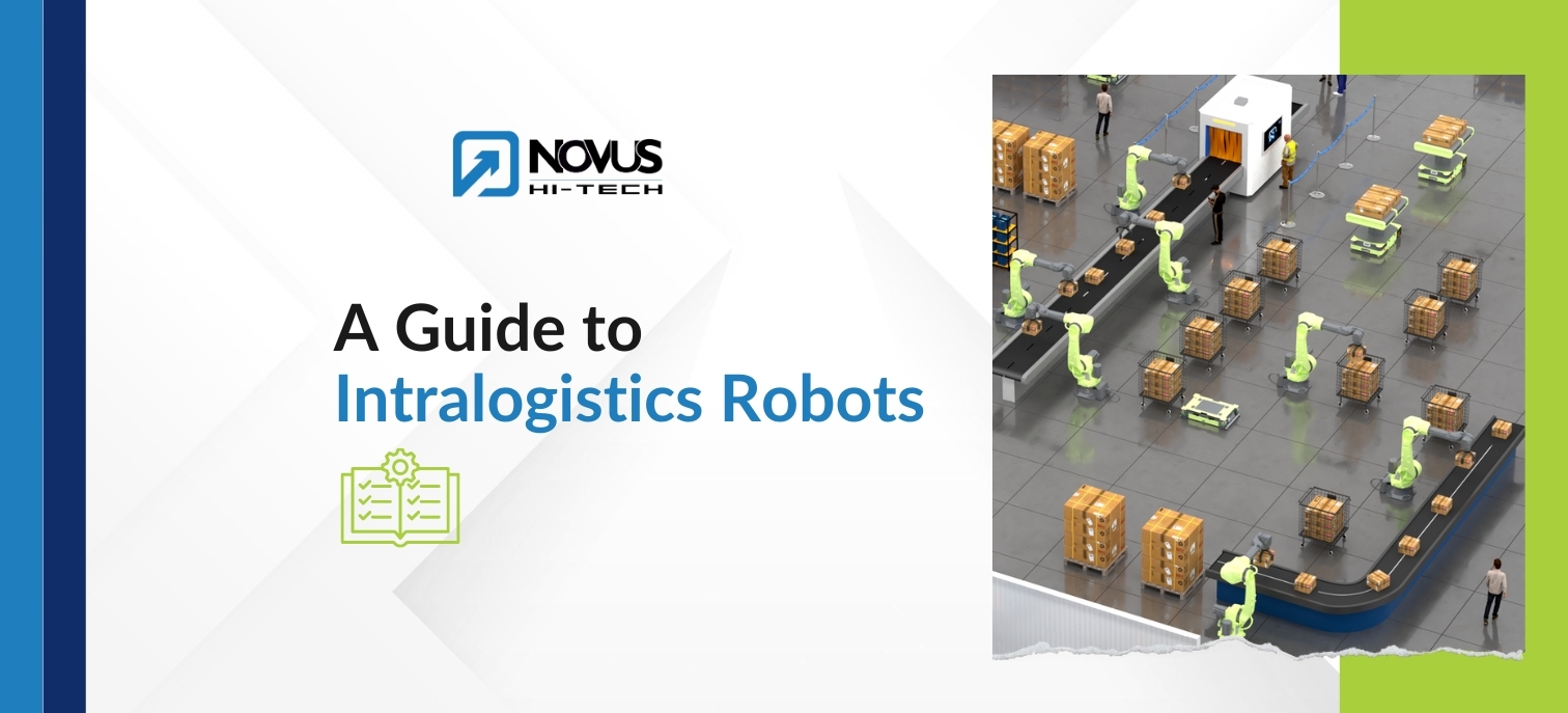 Read more about the article A Guide to Intralogistics Robots