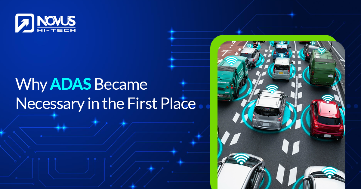 Why ADAS Became Necessary in the First Place