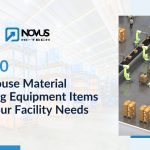 Top 10 Warehouse Material Handling Equipment Items That Your Facility Needs