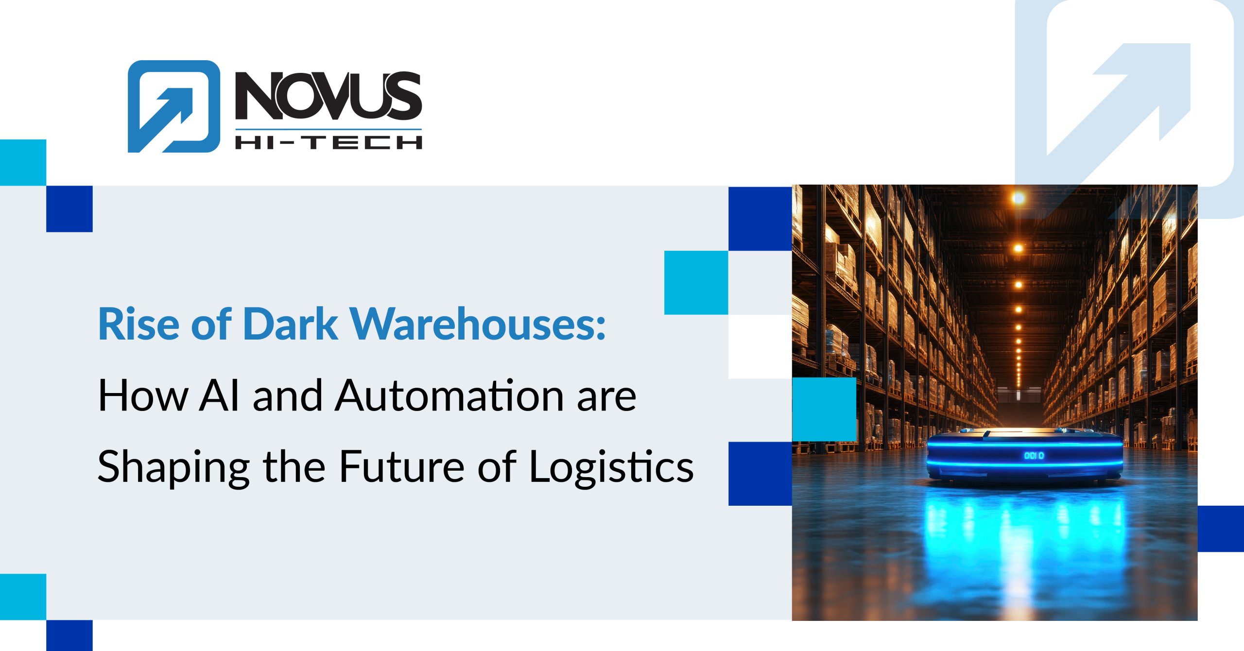 Read more about the article Rise of Dark Warehouses: How AI and Automation are Shaping the Future of Logistics