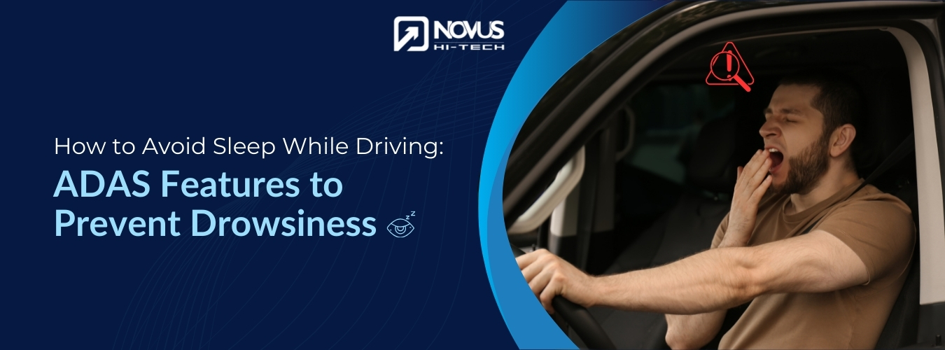 Read more about the article How to Avoid Sleep While Driving: ADAS Features to Prevent Drowsiness