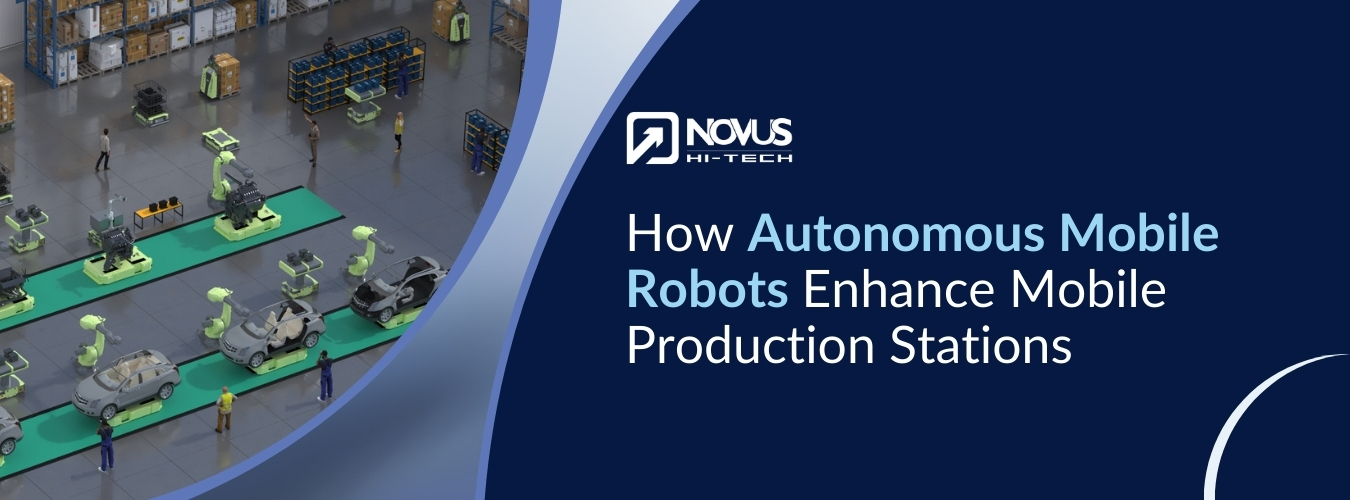 Read more about the article How Autonomous Mobile Robots Improves Mobile Production Stations