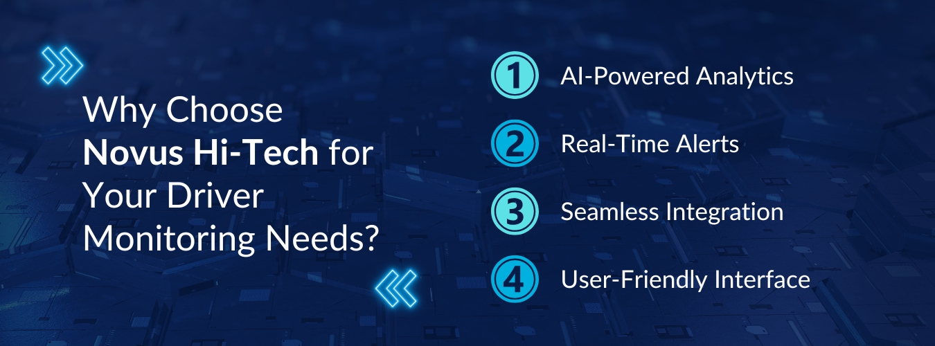 Why Choose Novus Hi-Tech for Your Driver Monitoring Needs?