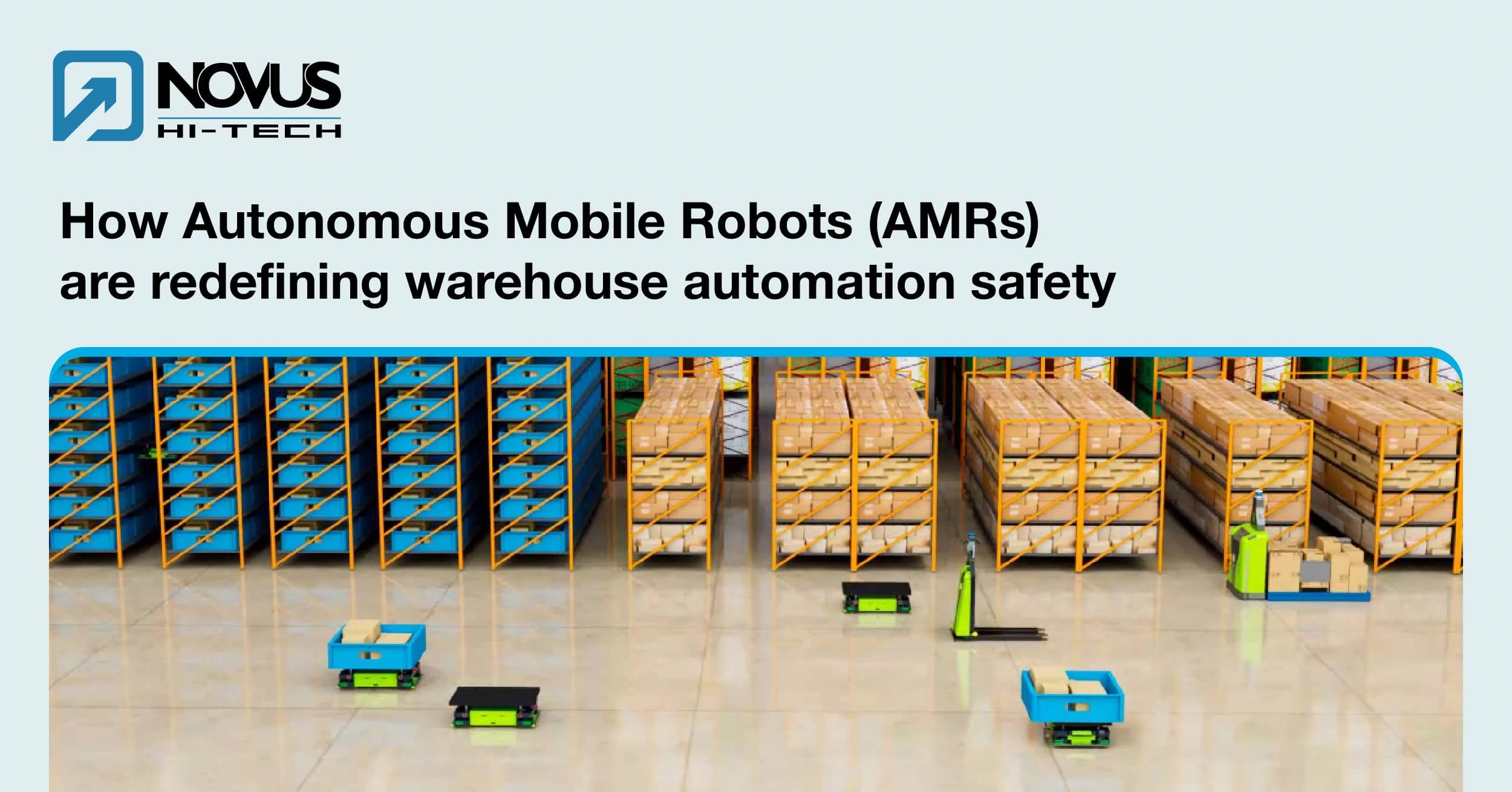 How Autonomous Mobile Robots (AMRs) are redefining warehouse automation safety