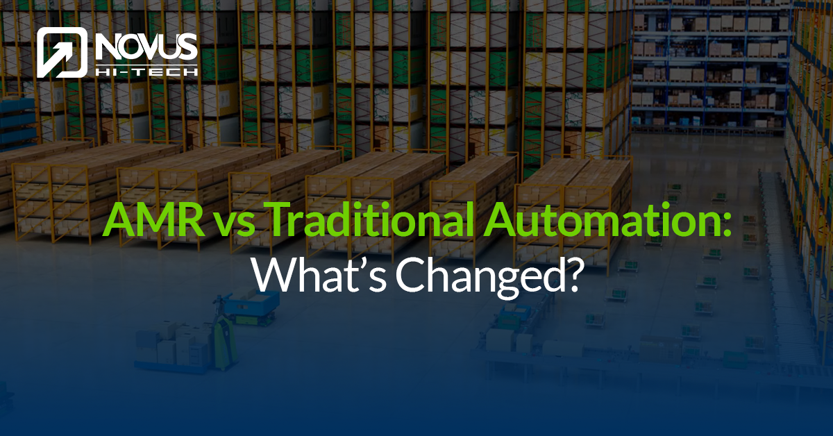 AMR vs Traditional Automation: What’s Changed?