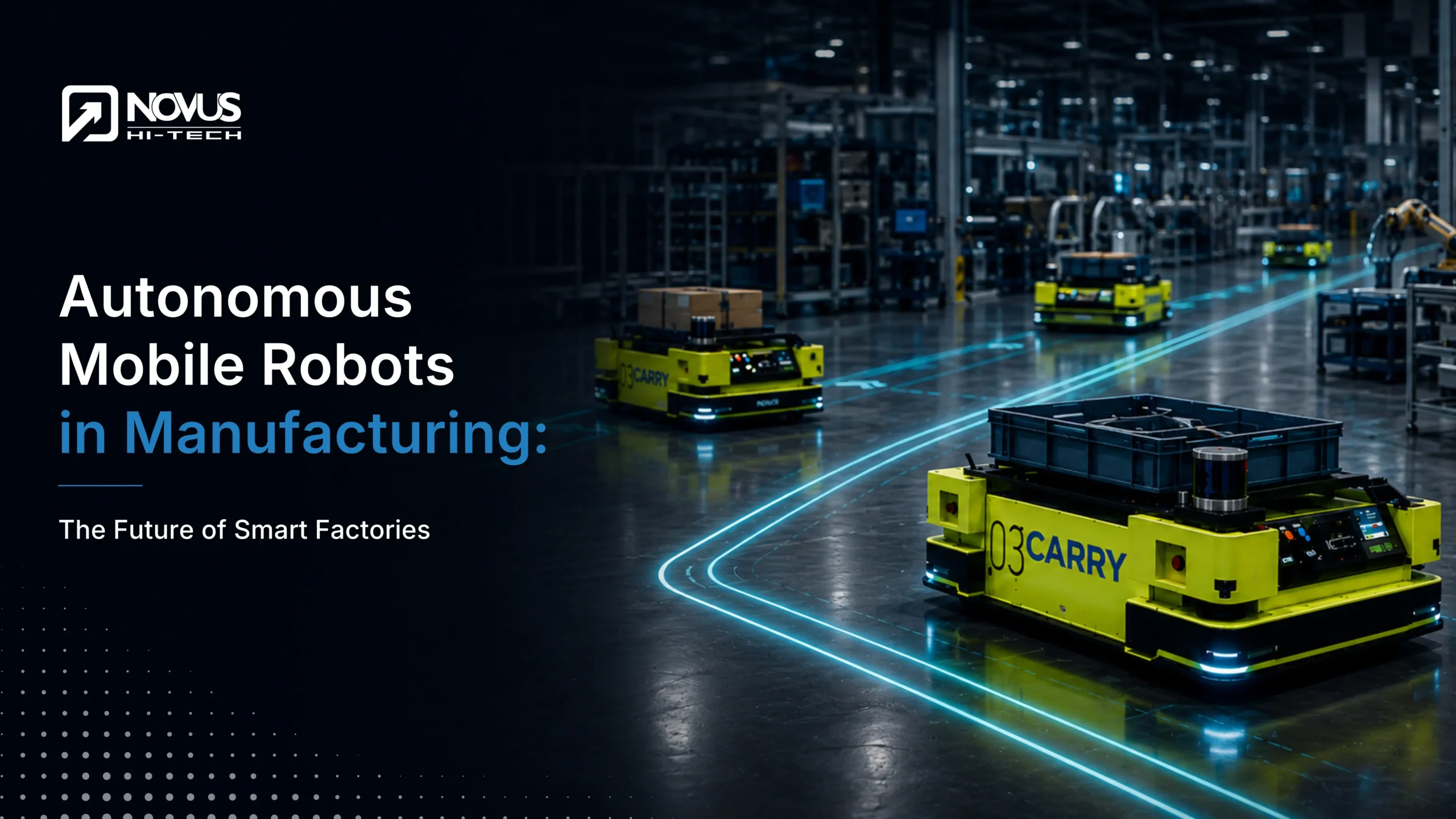 Autonomous Mobile Robots in Manufacturing