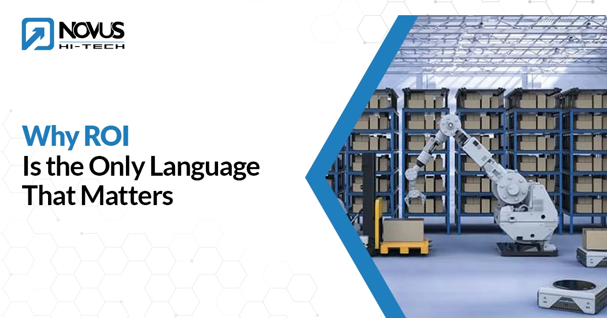 Why ROI Is the Only Language That Matters