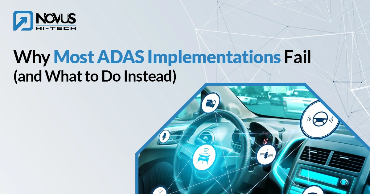 Why Most ADAS Implementations Fail